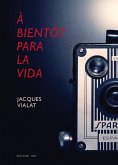 À bientôt para la vida (eBook, ePUB)