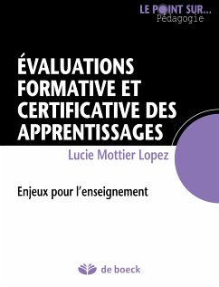 Évaluations formative et certificative des apprentissages (eBook, ePUB) - Mottier Lopez, Lucie