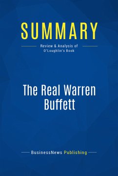 Summary: The Real Warren Buffett (eBook, ePUB) - BusinessNews Publishing