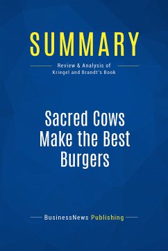 Summary: Sacred Cows Make the Best Burgers (eBook, ePUB) - BusinessNews Publishing