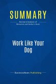 Summary: Work Like Your Dog (eBook, ePUB)