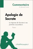 Apologie de Socrate de Platon - La réponse de Socrate à ses premiers accusateurs (Commentaire) (eBook, ePUB)