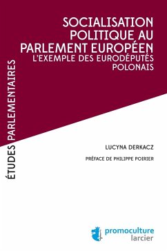 Socialisation politique au Parlement européen (eBook, ePUB) - Derkacz, Lucyna