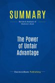 Summary: The Power of Unfair Advantage (eBook, ePUB)