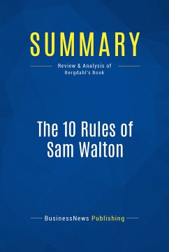 Summary: The 10 Rules of Sam Walton (eBook, ePUB) - BusinessNews Publishing