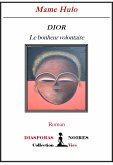 Dior, le bonheur volontaire (eBook, ePUB)