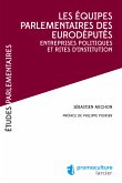 Les équipes parlementaires des eurodéputés (eBook, ePUB)