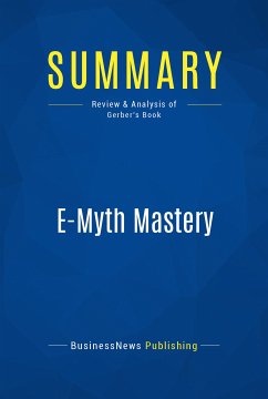 Summary: E-Myth Mastery (eBook, ePUB) - BusinessNews Publishing