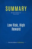Summary: Low Risk, High Reward (eBook, ePUB)
