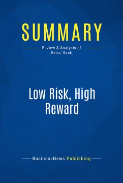 Summary: Low Risk, High Reward (eBook, ePUB) - BusinessNews Publishing