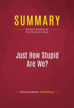 Summary: Just How Stupid Are We? (eBook, ePUB) - Businessnews Publishing
