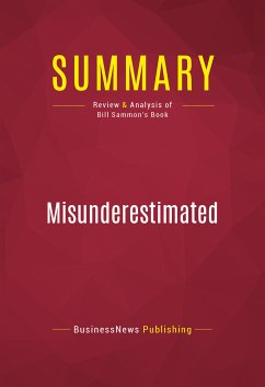 Summary: Misunderestimated (eBook, ePUB) - BusinessNews Publishing