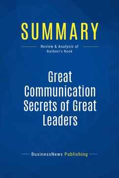 Summary: Great Communication Secrets of Great Leaders (eBook, ePUB) - Businessnews Publishing