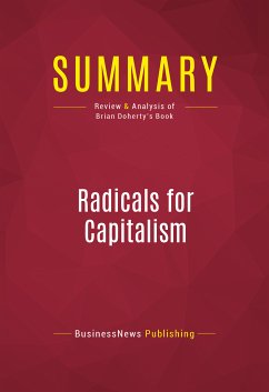 Summary: Radicals for Capitalism (eBook, ePUB) - BusinessNews Publishing