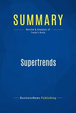 Summary: Supertrends (eBook, ePUB) - Businessnews Publishing