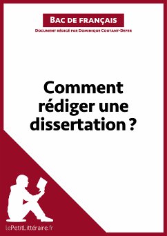 Comment rédiger une dissertation? (Fiche de cours) (eBook, ePUB) - lePetitLitteraire; Coutant-Defer, Dominique