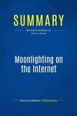 Summary: Moonlighting on the Internet (eBook, ePUB)