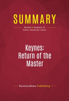 Summary: Keynes: Return of the Master (eBook, ePUB) - Businessnews Publishing