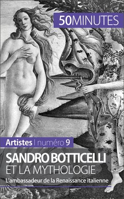Sandro Botticelli et la mythologie (eBook, ePUB) - Sgalbiero, Tatiana; 50minutes
