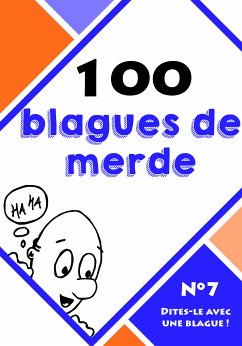 100 blagues de merde (eBook, ePUB) - Dites-le avec une blague !