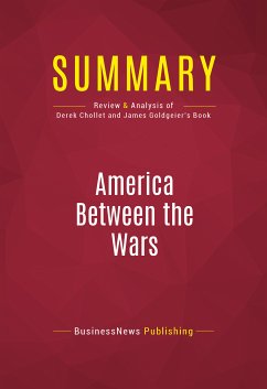 Summary: America Between the Wars (eBook, ePUB) - BusinessNews Publishing