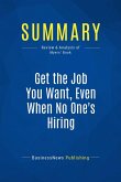 Summary: Get the Job You Want, Even When No One's Hiring (eBook, ePUB)
