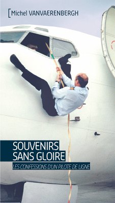 Souvenirs sans gloire (eBook, ePUB) - Vanvaerenbergh, Michel