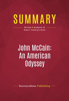 Summary: John McCain: An American Odyssey (eBook, ePUB) - Businessnews Publishing