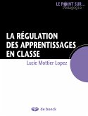 La régulation des apprentissages en classe (eBook, ePUB)