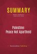 Summary: Palestine: Peace Not Apartheid... - Bild 1