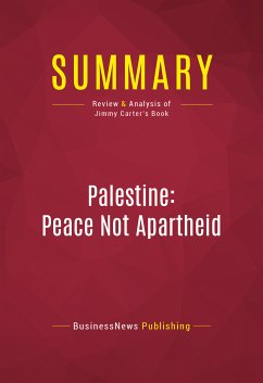 Summary: Palestine: Peace Not Apartheid (eBook, ePUB) - BusinessNews Publishing
