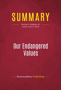 Summary: Our Endangered Values (eBook, ePUB) - BusinessNews Publishing