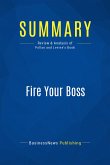 Summary: Fire Your Boss (eBook, ePUB)