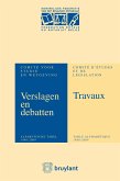 Verslagen&Debatten van het Comité voor Studie en Wetgeving/Travaux du Comité d'Etudes&de Législation Anniversaire (eBook, ePUB)
