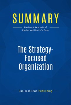 Summary: The Strategy-Focused Organization (eBook, ePUB) - BusinessNews Publishing