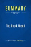 Summary: The Road Ahead (eBook, ePUB)