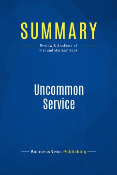 Summary: Uncommon Service (eBook, ePUB) - BusinessNews Publishing