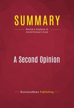 Summary: A Second Opinion (eBook, ePUB) - Businessnews Publishing