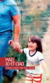 Mad, Jo et Ciao (eBook, ePUB)