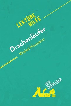 Drachenläufer von Kahled Housseini (Lektürehilfe) (eBook, ePUB) - Perrel, Cécile; derQuerleser