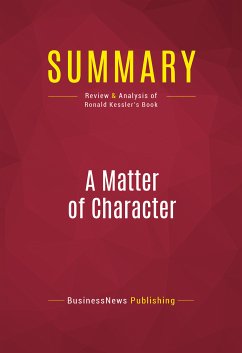 Summary: A Matter of Character (eBook, ePUB) - BusinessNews Publishing