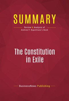 Summary: The Constitution in Exile (eBook, ePUB) - BusinessNews Publishing