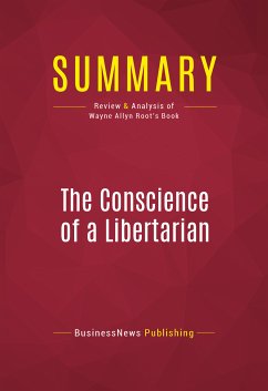 Summary: The Conscience of a Libertarian (eBook, ePUB) - Businessnews Publishing