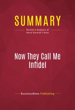 Summary: Now They Call Me Infidel (eBook, ePUB) - Businessnews Publishing