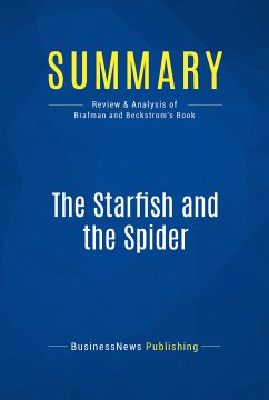 Summary: The Starfish and the Spider (eBook, ePUB) - BusinessNews Publishing