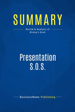 Summary: Presentation S.O.S. (eBook, ePUB) - BusinessNews Publishing