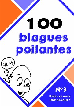 100 blagues poilantes (eBook, ePUB) - Dites-le avec une blague !