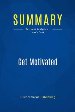 Summary: Get Motivated (eBook, ePUB) - Businessnews Publishing