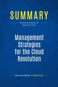 Summary: Management Strategies for the Cloud Revolution (eBook, ePUB) - BusinessNews Publishing