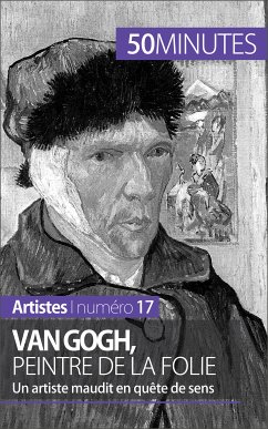 Van Gogh, peintre de la folie (eBook, ePUB) - Reynold De Seresin, Eliane; 50minutes